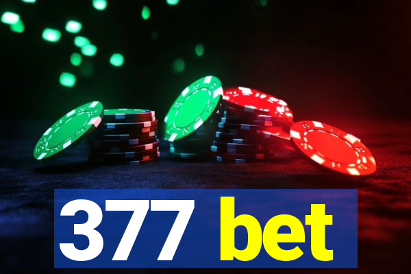 377 bet